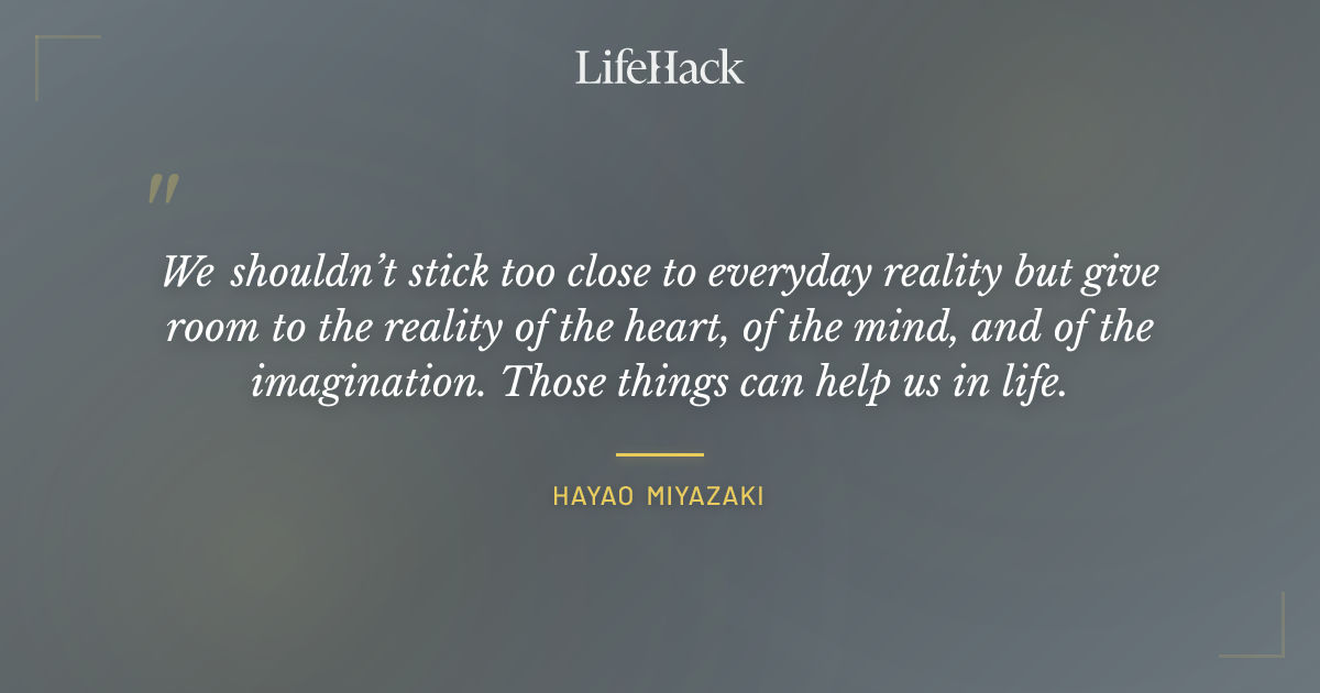 Quote by Hayao Miyazaki