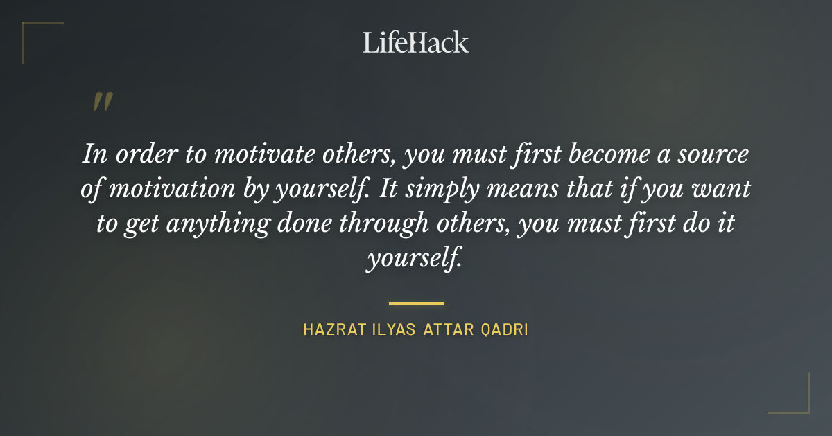 Quote by Hazrat Ilyas Attar Qadri