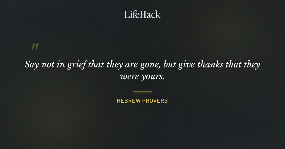 Quote by Hebrew Proverb