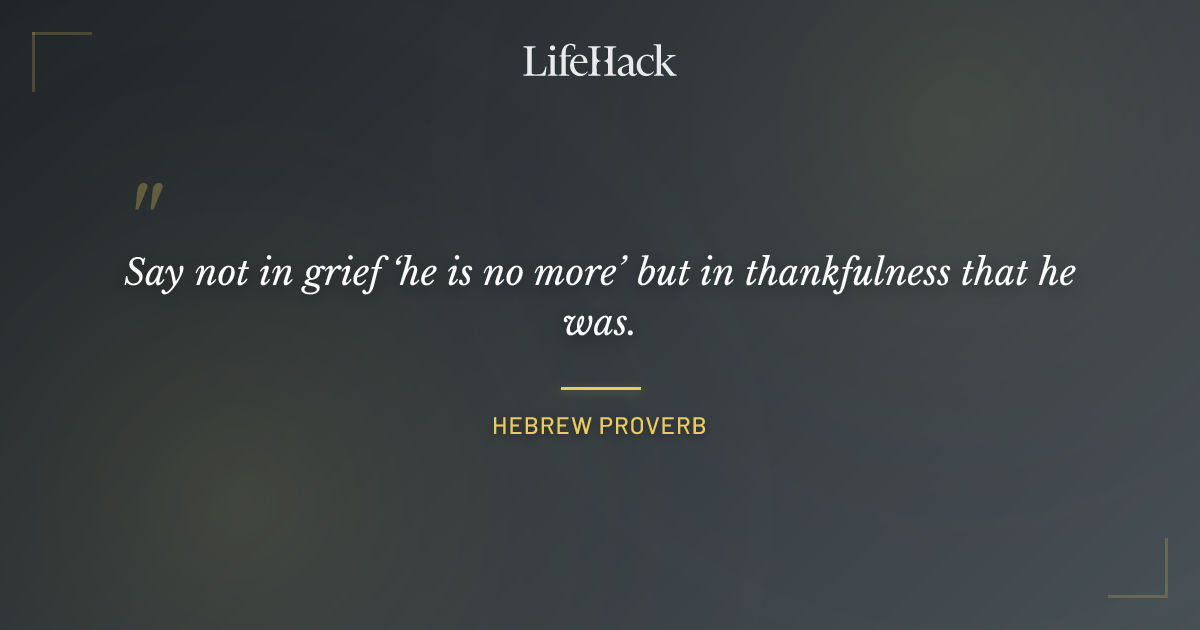 Quote by Hebrew Proverb