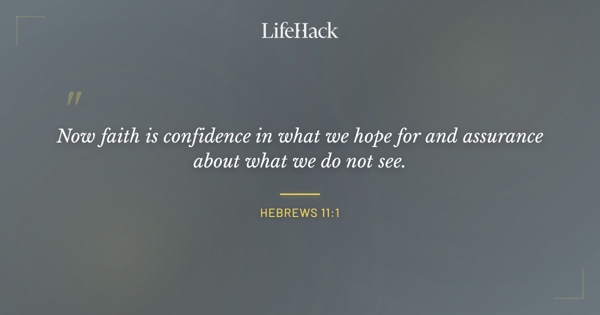 Quote by Hebrews 11:1