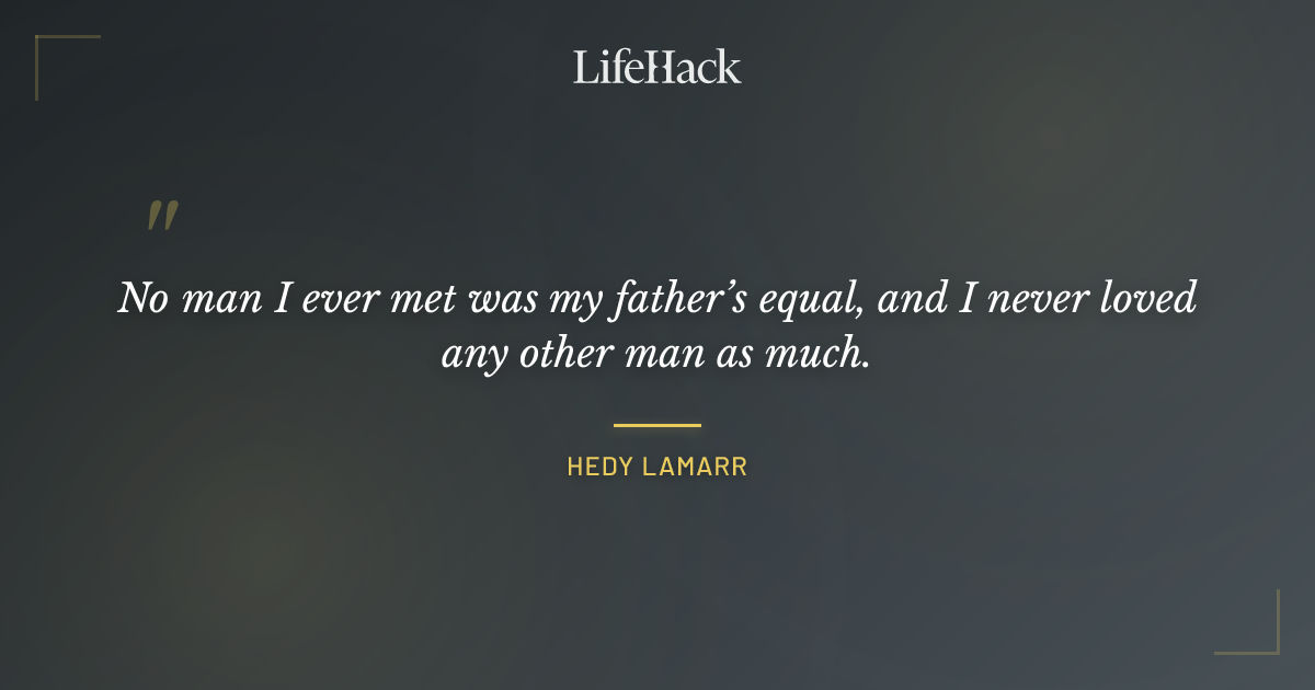 Quote by Hedy Lamarr