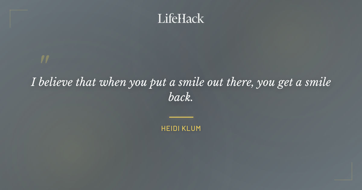 Quote by Heidi Klum