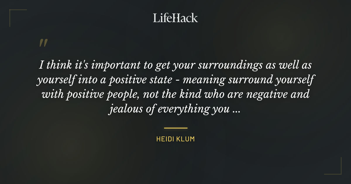 Quote by Heidi Klum
