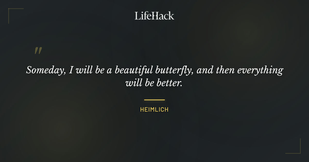 Quote by Heimlich