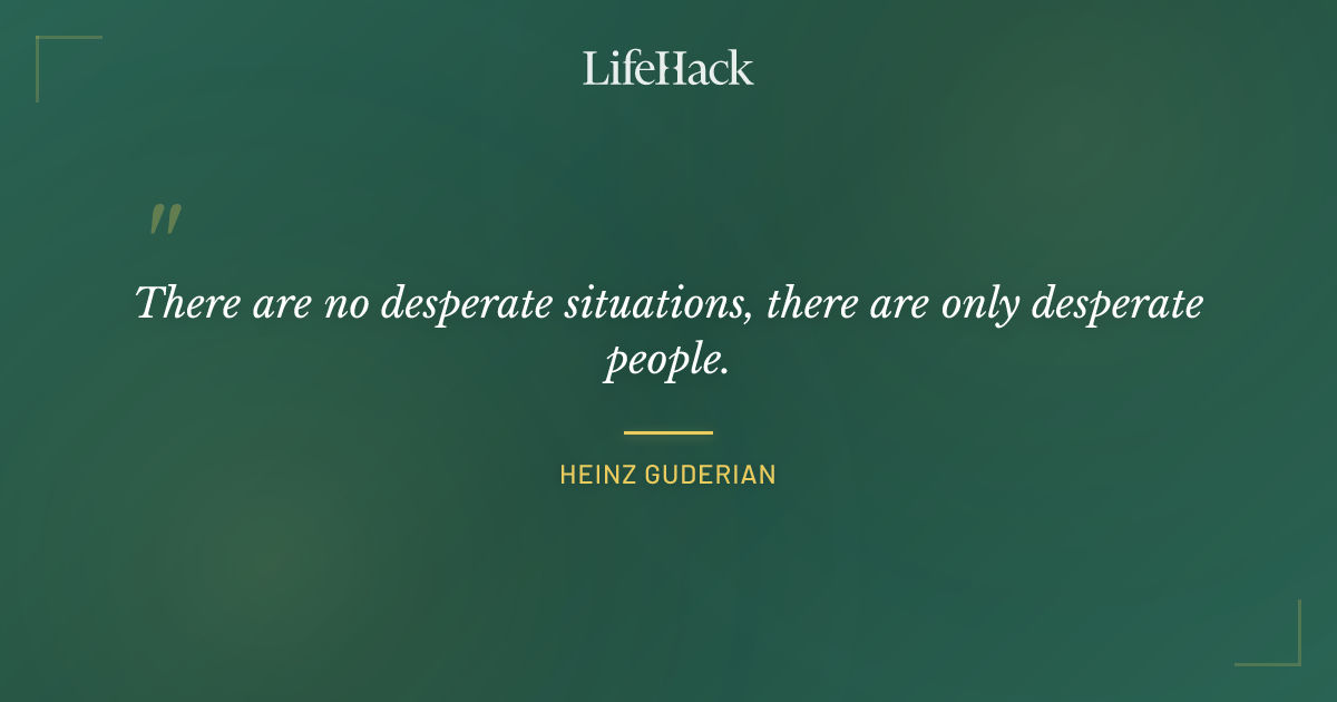 Quote by Heinz Guderian