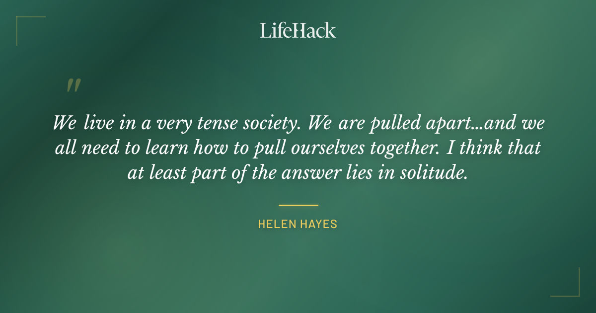 Quote by Helen Hayes
