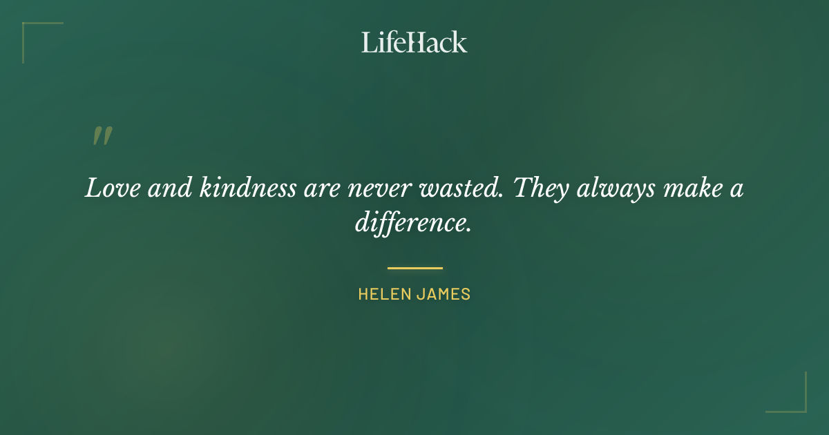 Quote by Helen James