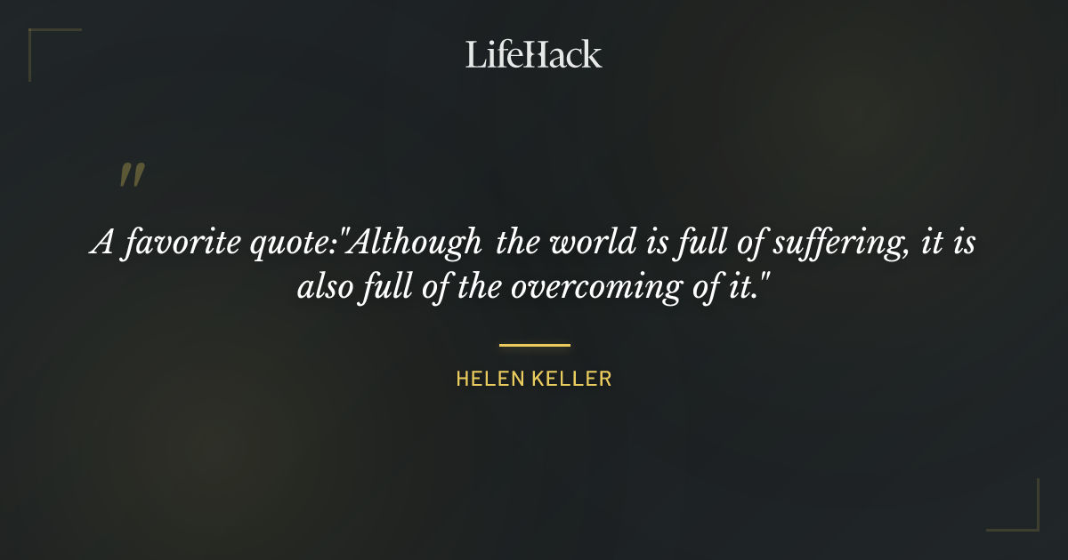 Quote by Helen Keller
