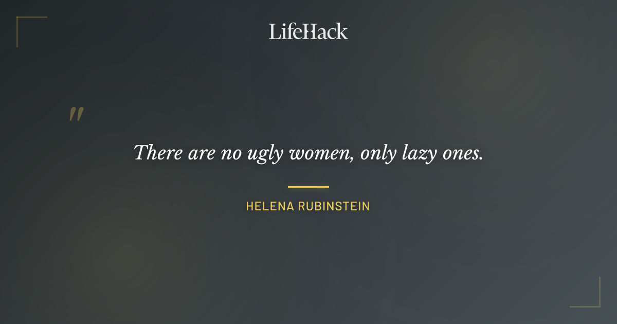 Quote by Helena Rubinstein