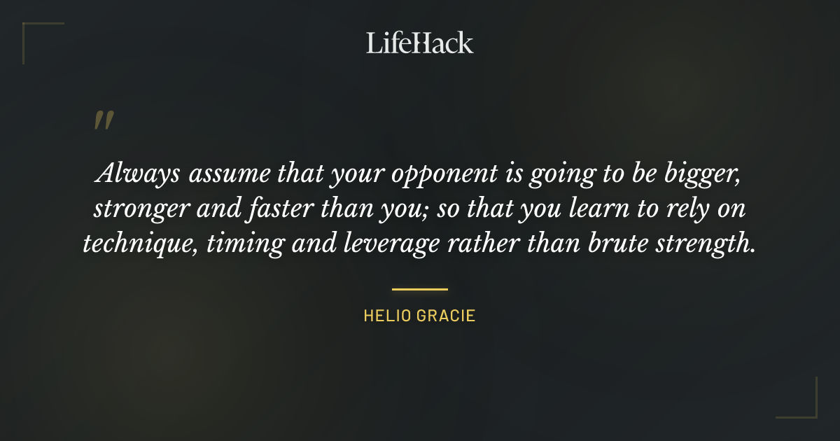 Quote by Helio Gracie