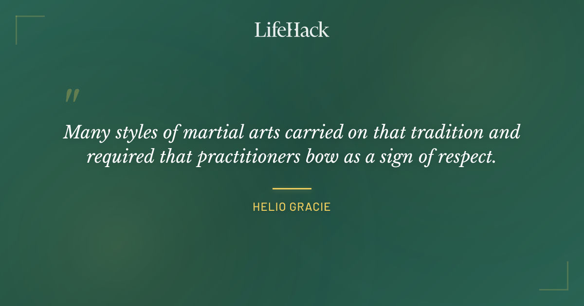 Quote by Helio Gracie