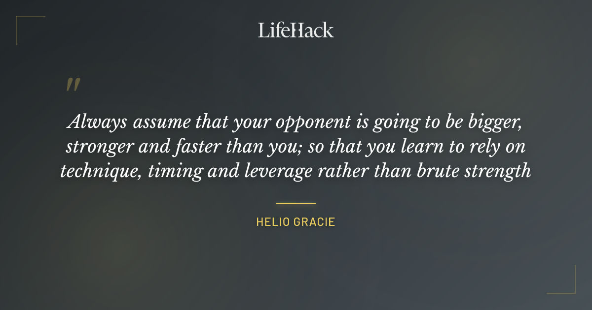 Quote by Helio Gracie