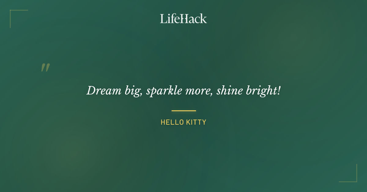 Quote by Hello Kitty