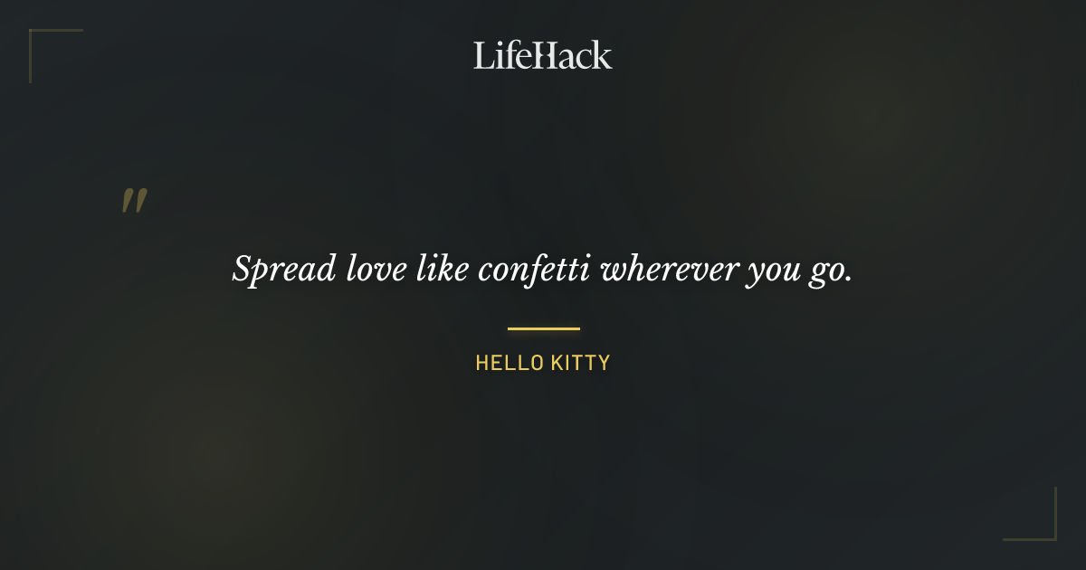 Quote by Hello Kitty