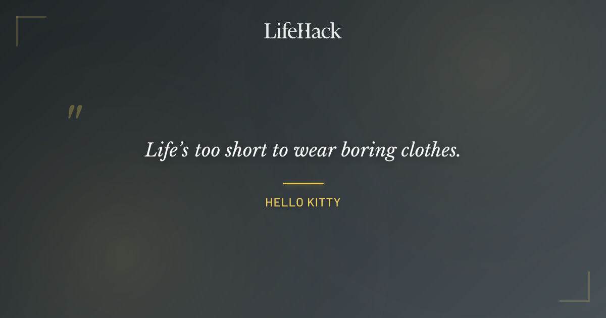 Quote by Hello Kitty