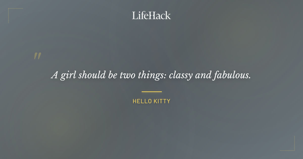 Quote by Hello Kitty