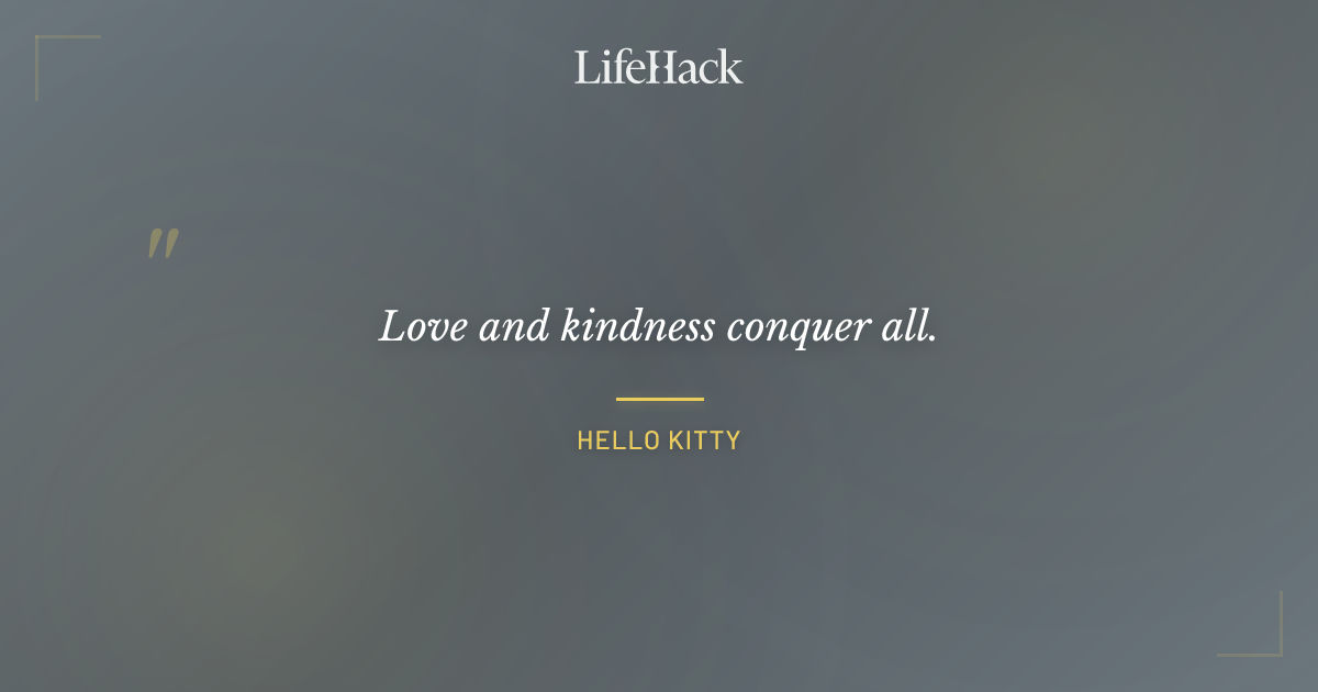Quote by Hello Kitty