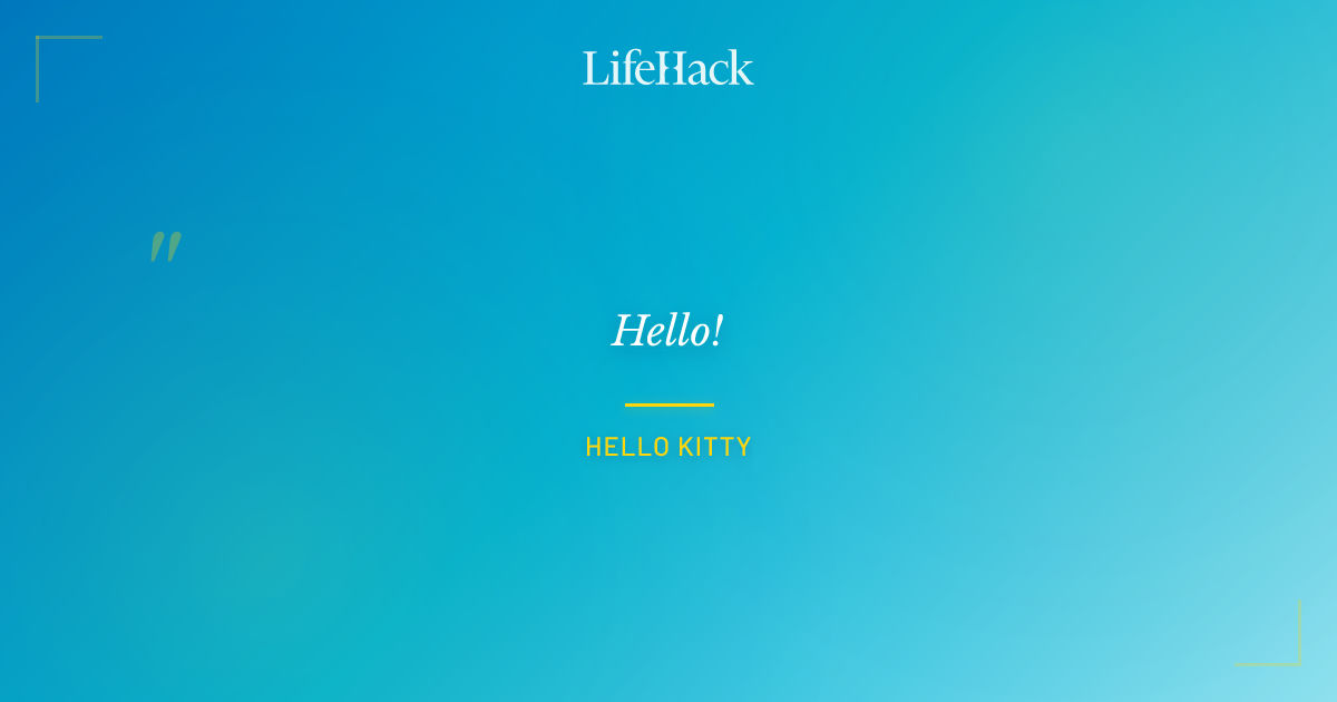 Quote by Hello Kitty