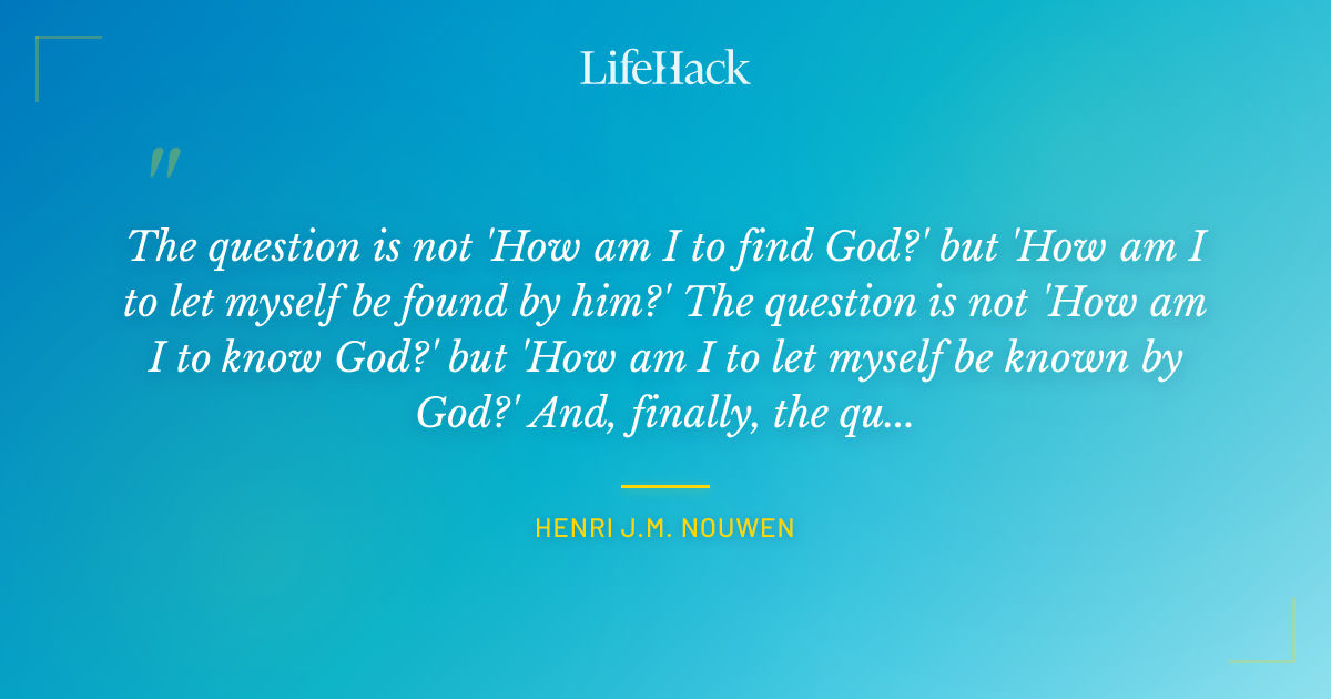 Quote by Henri J.M. Nouwen