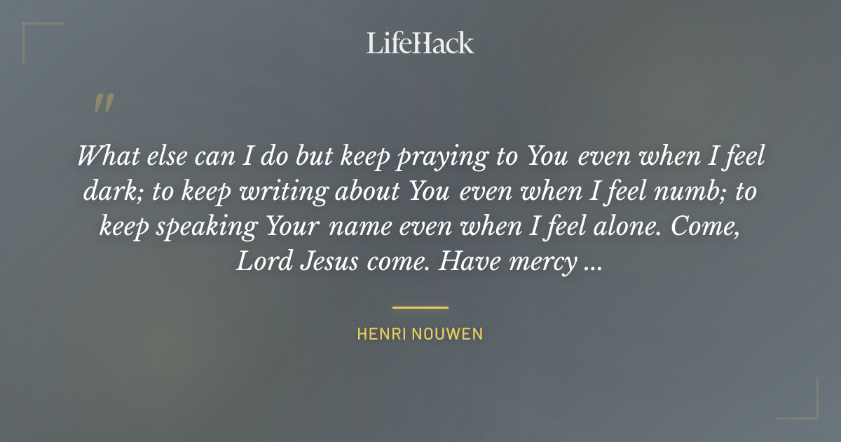 Quote by Henri Nouwen