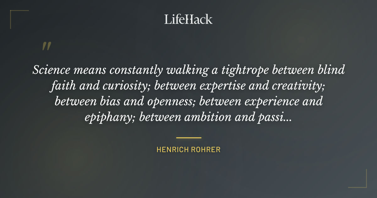 Quote by Henrich Rohrer