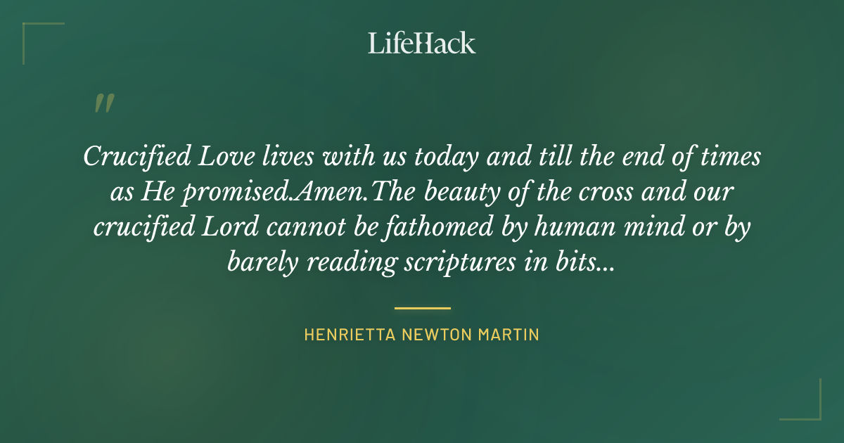 Quote by Henrietta Newton Martin