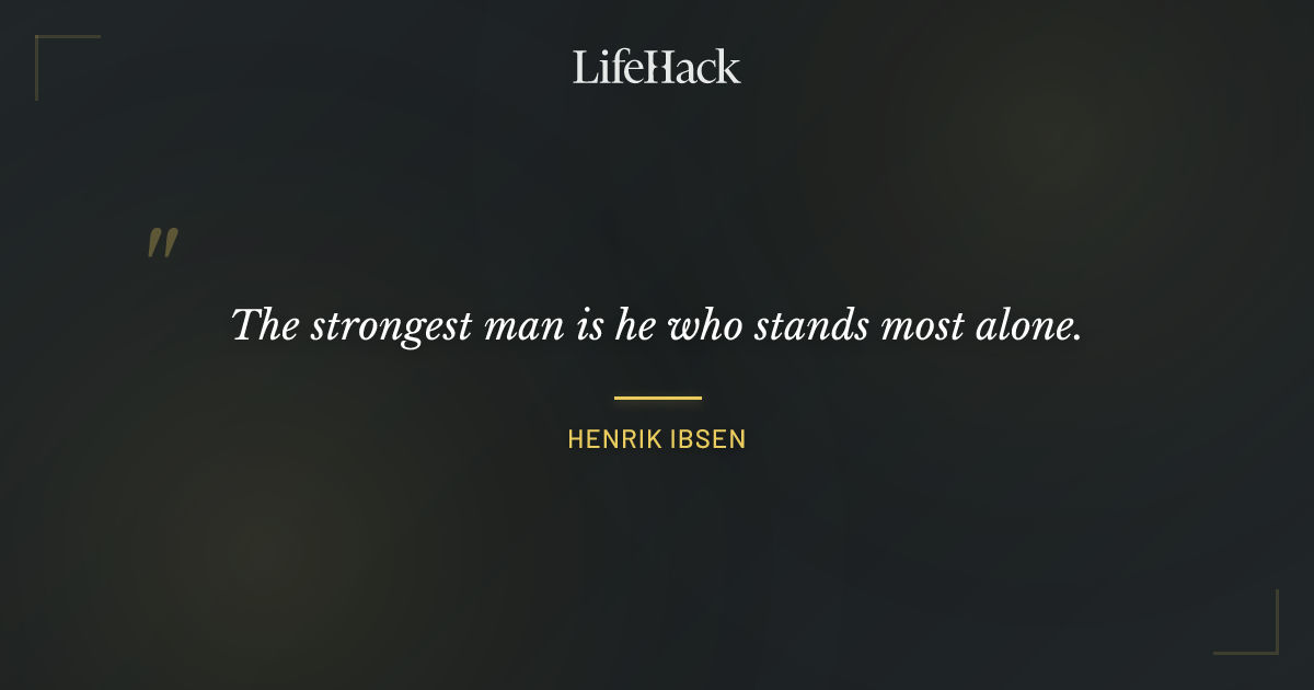 Quote by Henrik Ibsen