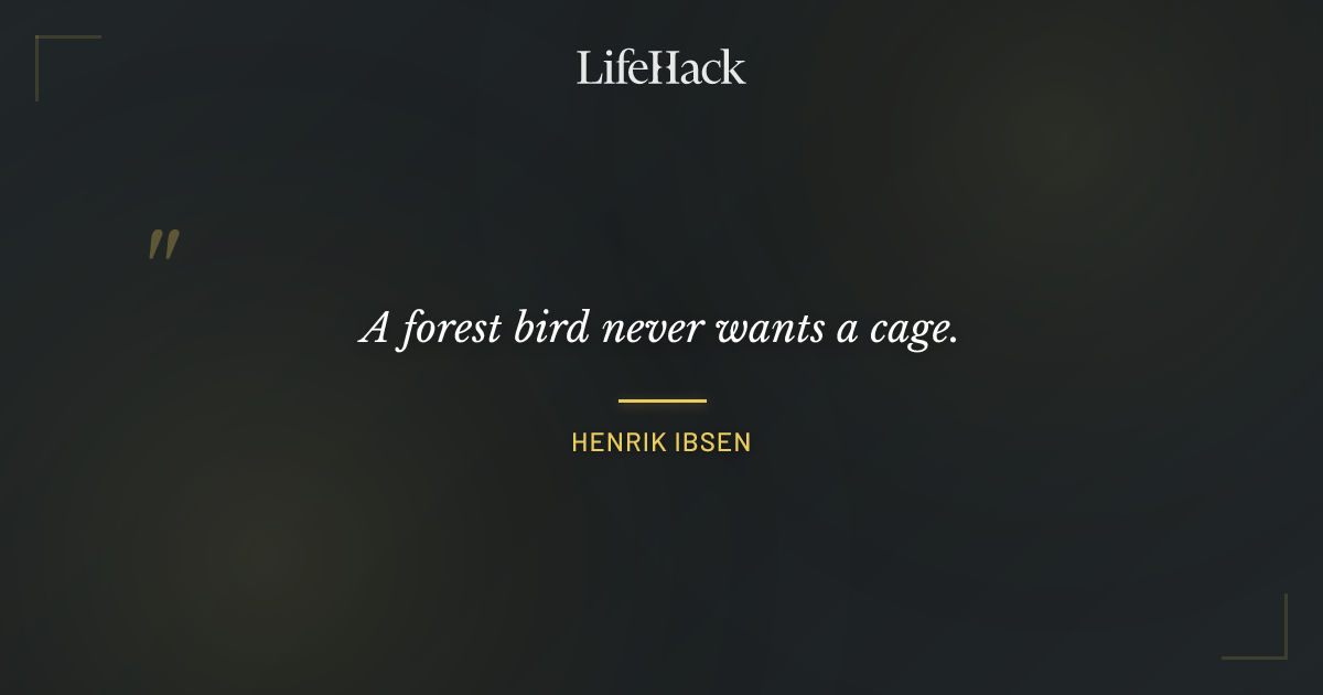Quote by Henrik Ibsen