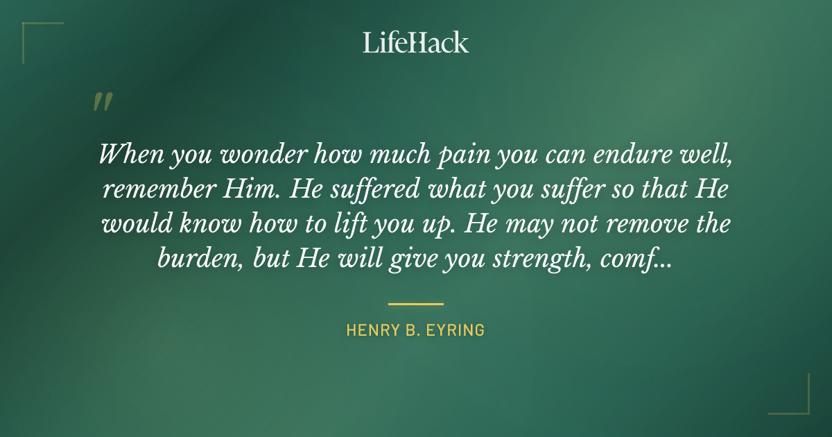 Quote by Henry B. Eyring