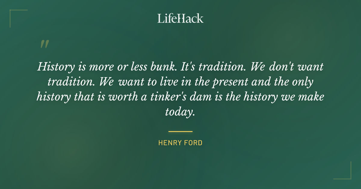 Quote by Henry Ford