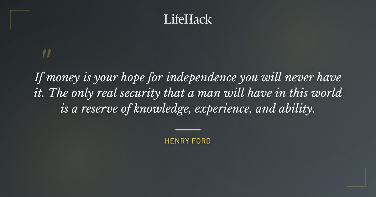 Quote by Henry Ford