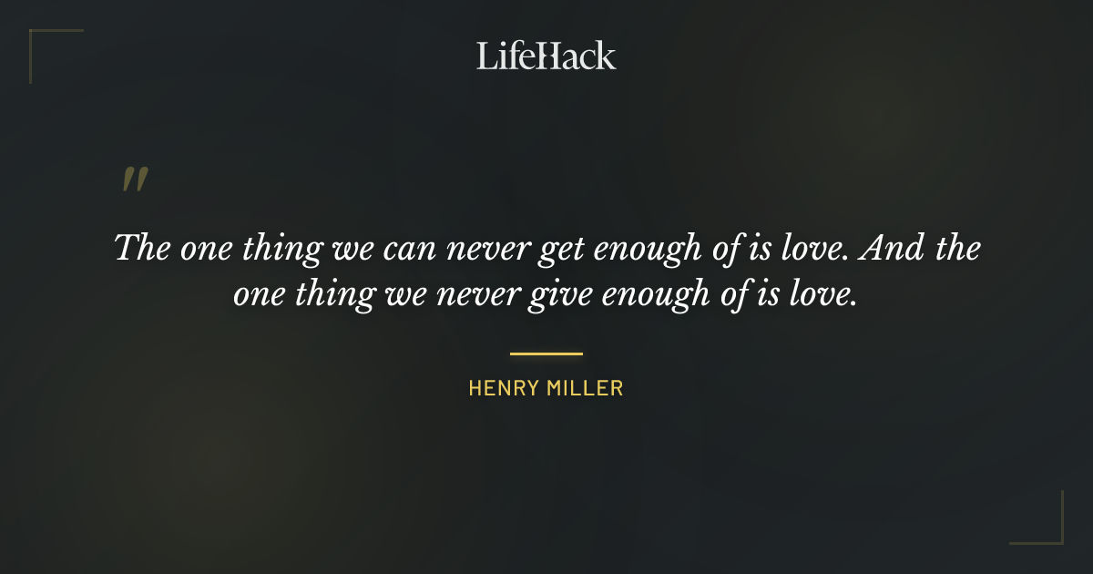 Quote by Henry Miller