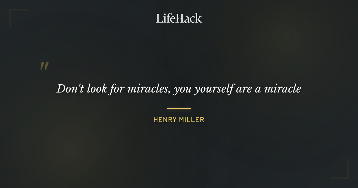 Quote by Henry Miller