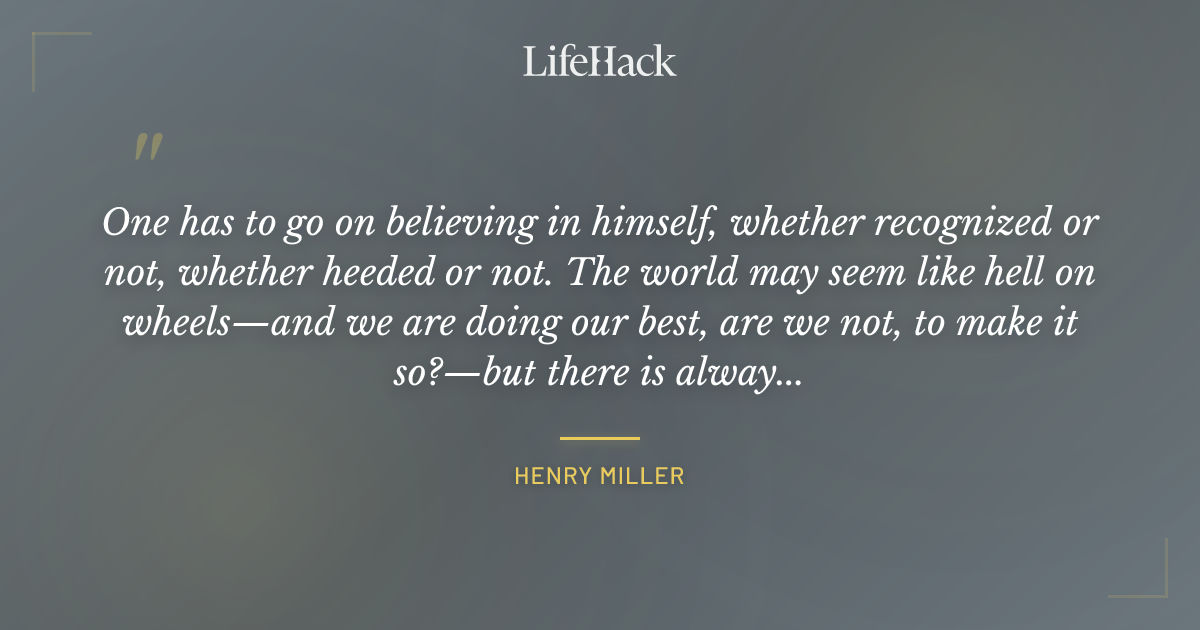 Quote by Henry Miller