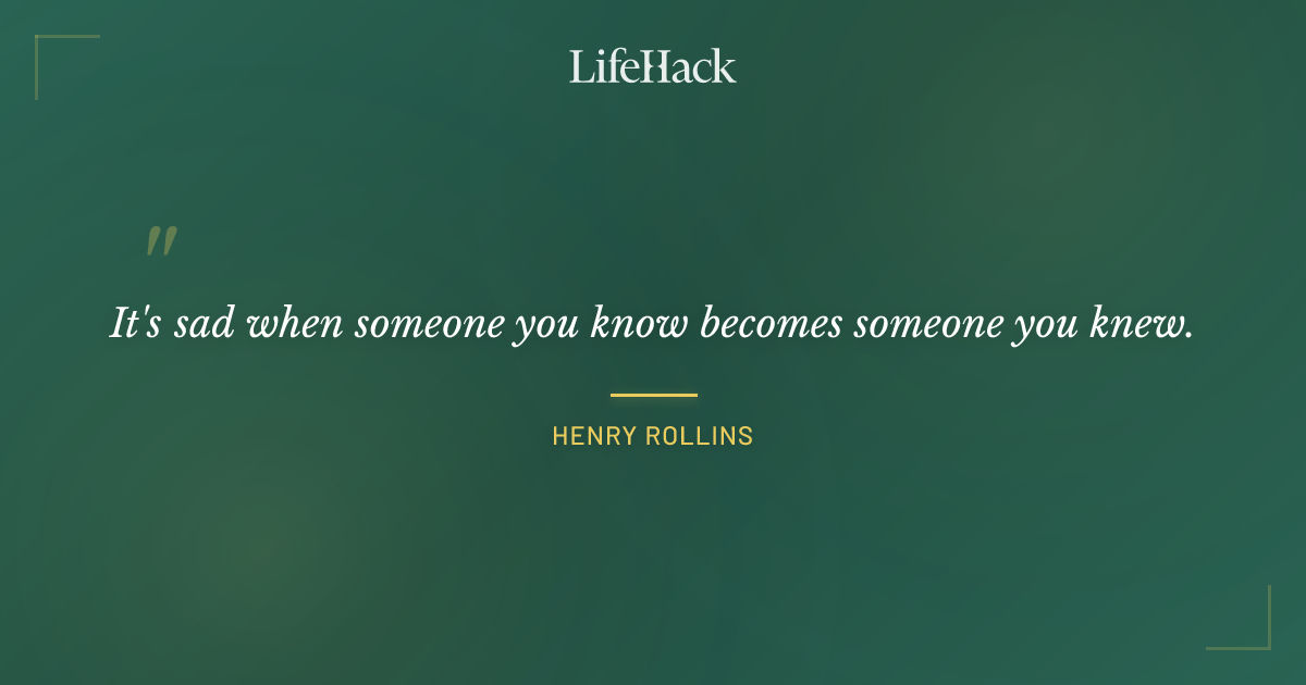 Quote by Henry Rollins
