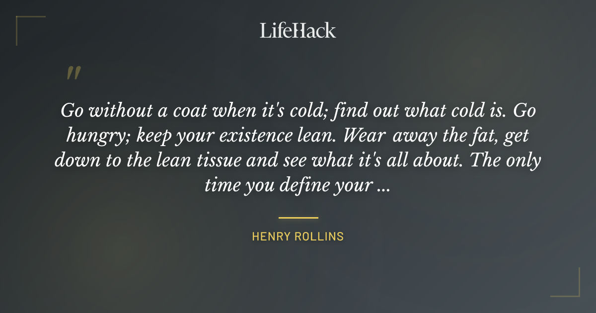 Quote by Henry Rollins