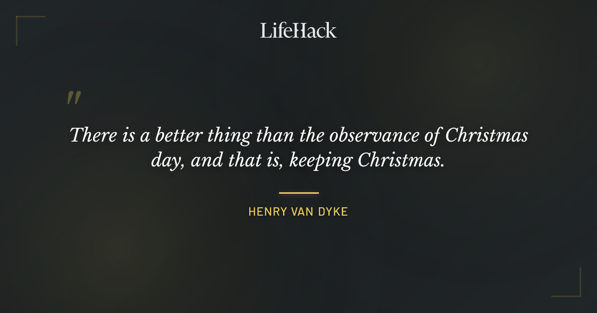 Quote by Henry van Dyke