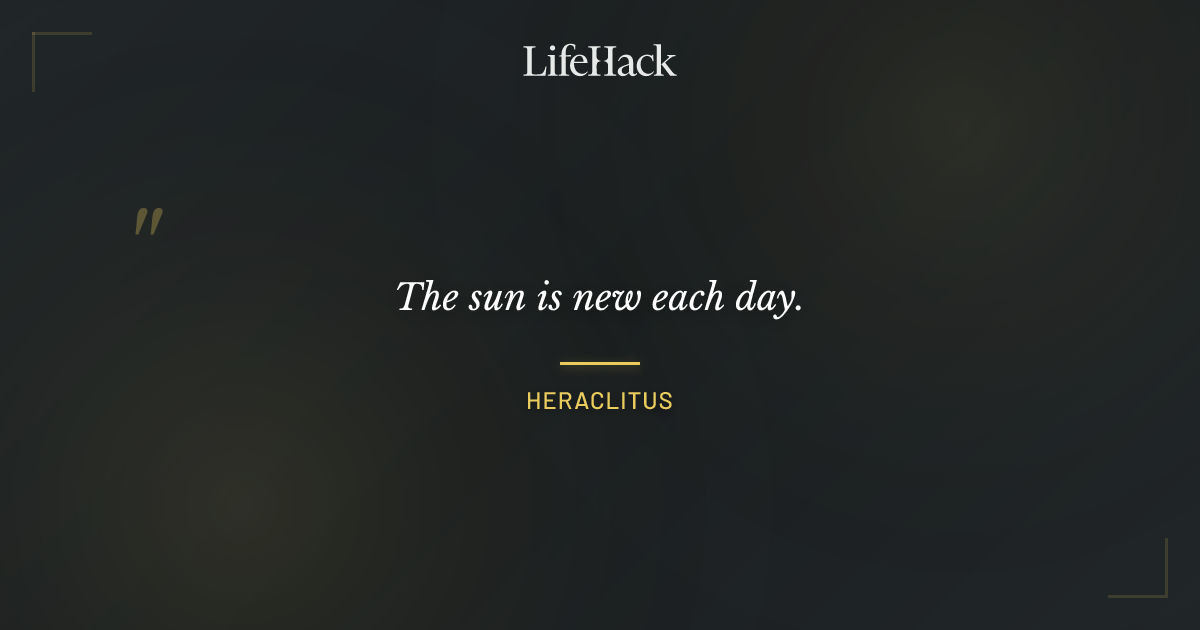 Quote by Heraclitus