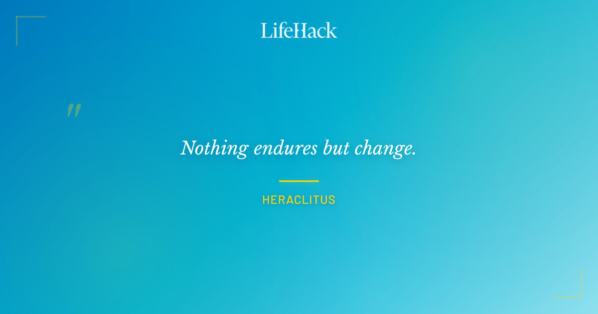 Quote by Heraclitus