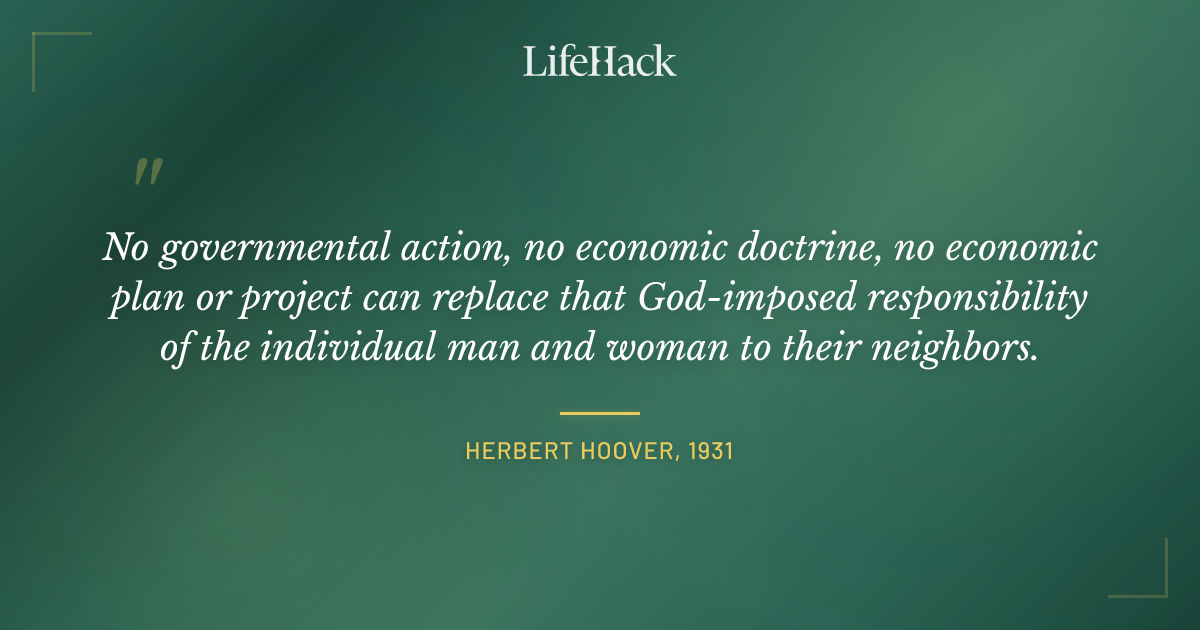 Quote by Herbert Hoover, 1931