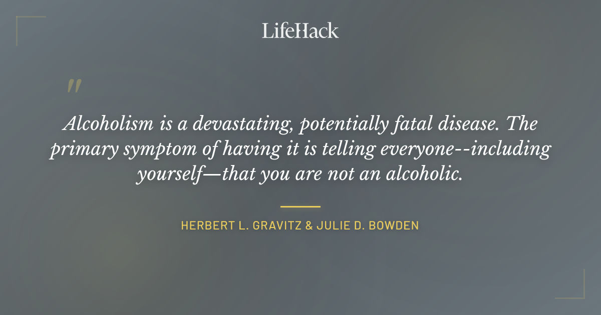 Quote by Herbert L. Gravitz & Julie D. Bowden