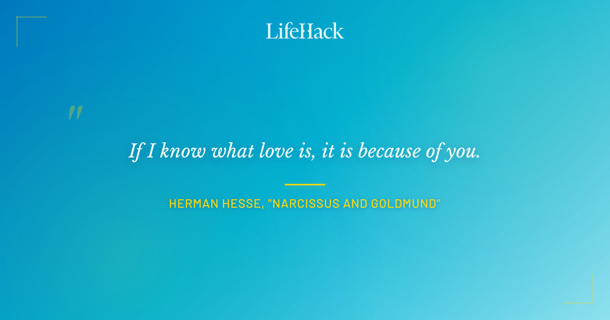 Quote by Herman Hesse, "Narcissus and Goldmund"