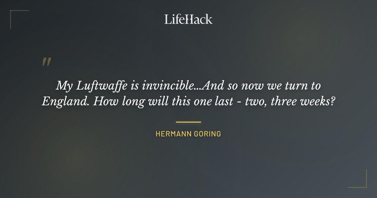 Quote by Hermann Goring