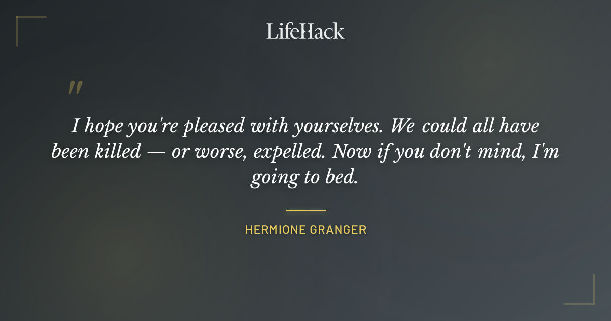 Quote by Hermione Granger