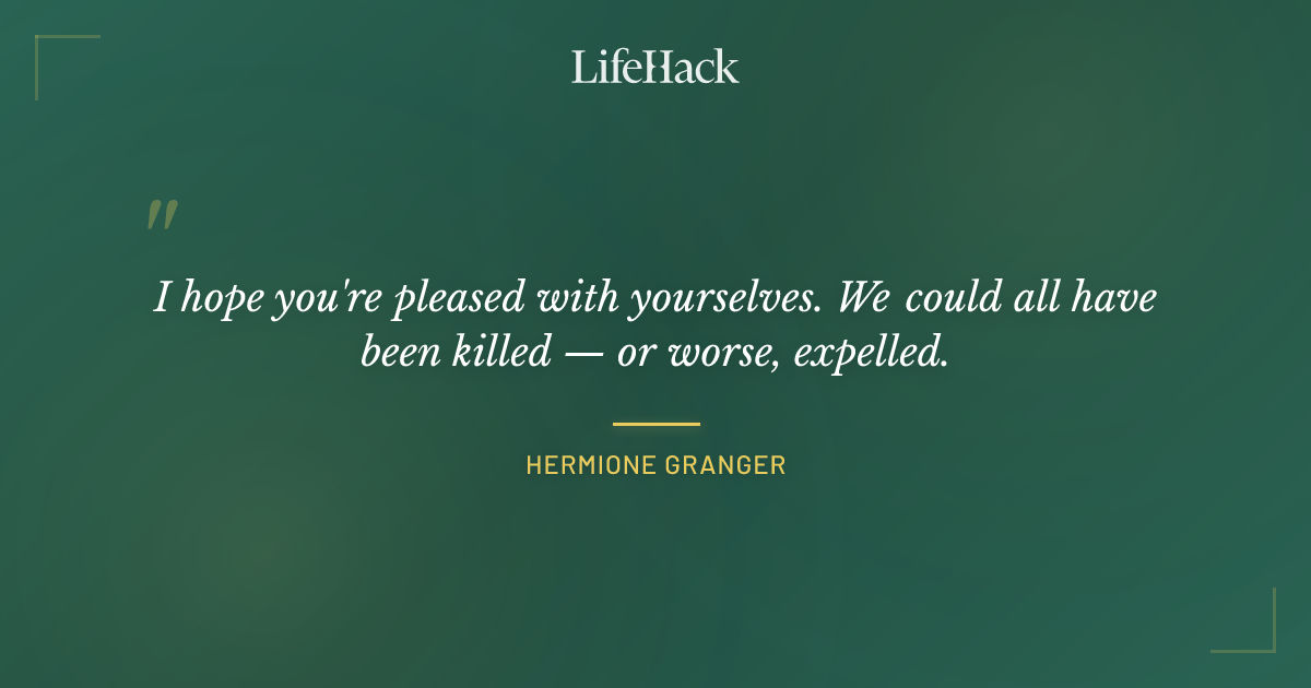 Quote by Hermione Granger