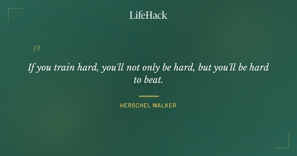 Quote by Herschel Walker