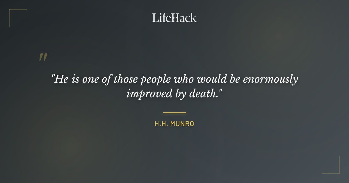Quote by H.H. Munro