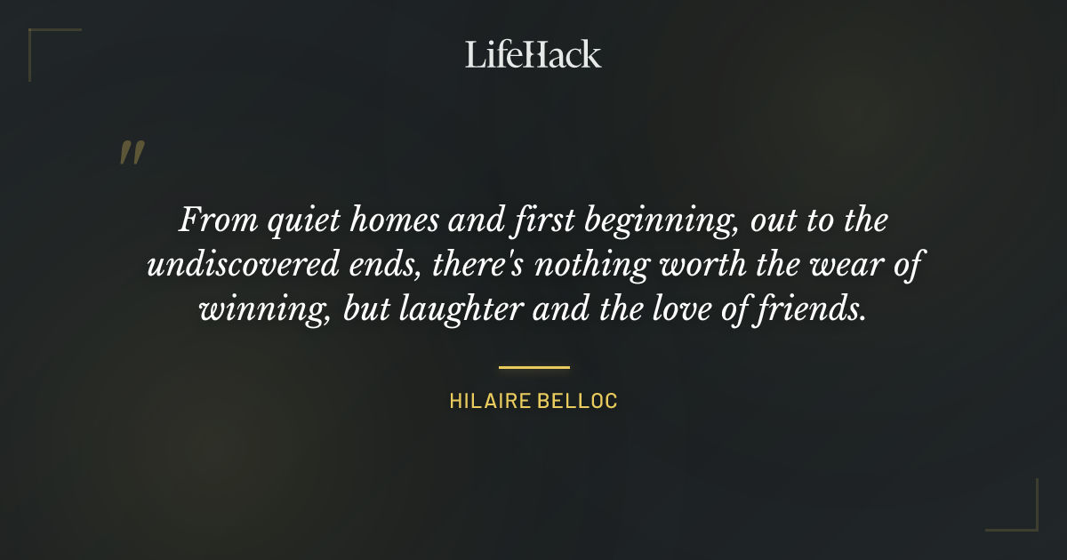 Quote by Hilaire Belloc