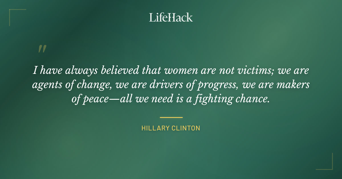Quote by Hillary Clinton